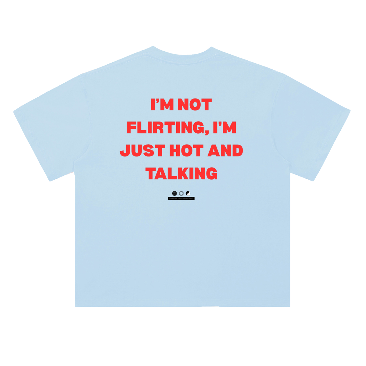 Not Flirting Tee